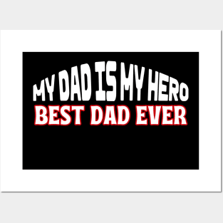 My Dad is My Hero Posters and Art